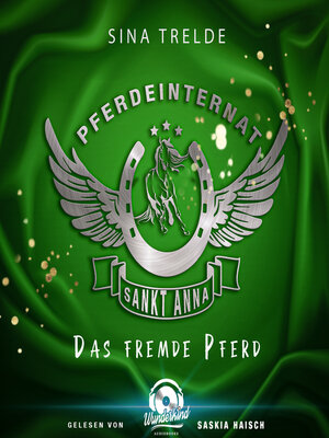 cover image of Das fremde Pferd--Pferdeinternat Sankt Anna, Band 3 (Ungekürzt)